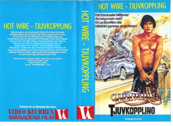 HOT WIRE TJUVKOPPLING (VHS)